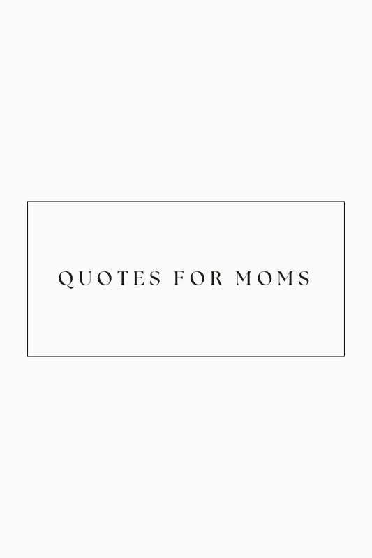 Funny and Relatable Mom Quotes That Will Make Your Day
