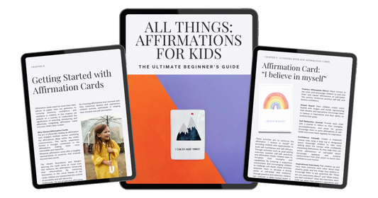 How to Empower Kids with Affirmations: A Guide for Teacher Parents, Teachers, and Caregivers